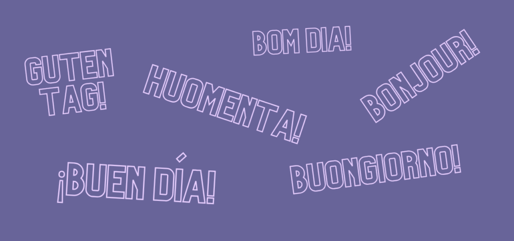 Languages Good morning! learning languages as a hobby